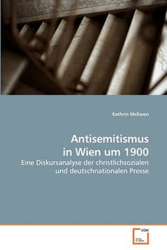 Cover image for Antisemitismus in Wien Um 1900