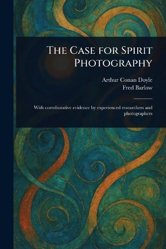 Cover image for The Case for Spirit Photography
