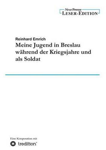 Cover image for Meine Jugend in Breslau Wahrend Der Kriegsjahre Und ALS Soldat