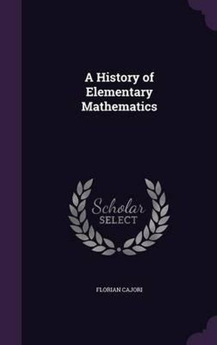 Cover image for A History of Elementary Mathematics