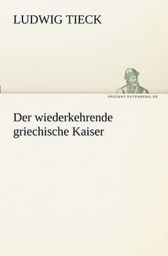 Cover image for Der Wiederkehrende Griechische Kaiser
