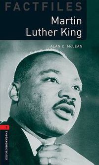 Cover image for Oxford Bookworms Library Factfiles: Level 3:: Martin Luther King