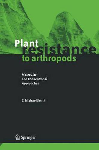 Plant Resistance to Arthropods: Molecular and Conventional Approaches