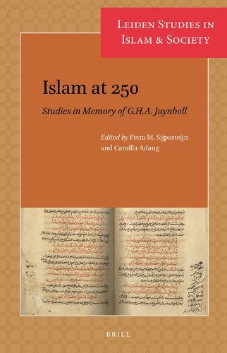 Cover image for Islam at 250: Studies in Memory of G.H.A. Juynboll