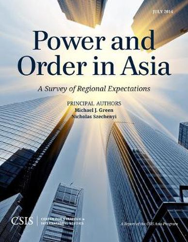 Cover image for Power and Order in Asia: A Survey of Regional Expectations