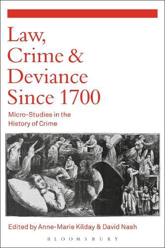 Cover image for Law, Crime and Deviance since 1700: Micro-Studies in the History of Crime