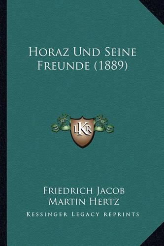 Horaz Und Seine Freunde (1889)