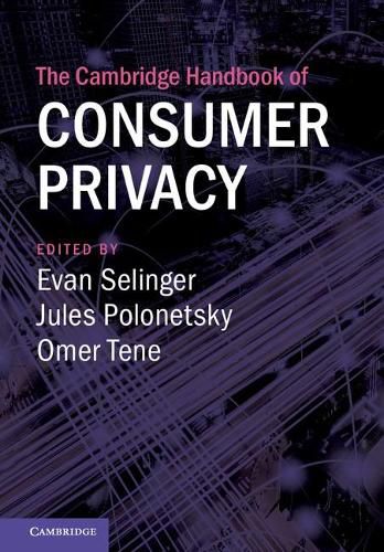 Cover image for The Cambridge Handbook of Consumer Privacy