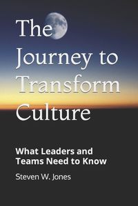 Cover image for The Journey to Transform Culture