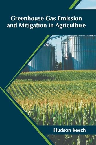 Cover image for Greenhouse Gas Emission and Mitigation in Agriculture