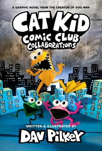 Cat Kid Comic Club: Collaborations: A Graphic Novel (Cat Kid Comic Club #4): From the Creator of Dog Man (Library Edition)