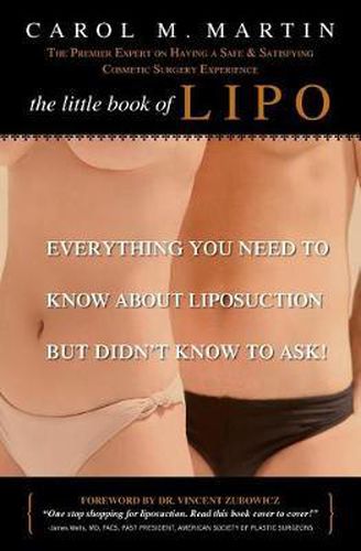 The Little Book of Lipo: Everything You Need to Know About Liposuction but Didn't Know to Ask