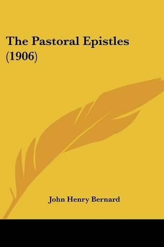 Cover image for The Pastoral Epistles (1906)