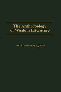 Cover image for The Anthropology of Wisdom Literature