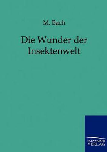 Cover image for Die Wunder Der Insektenwelt