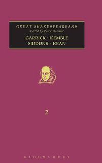 Cover image for Garrick, Kemble, Siddons, Kean: Great Shakespeareans: Volume II