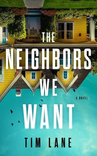 Cover image for The Neighbors We Want