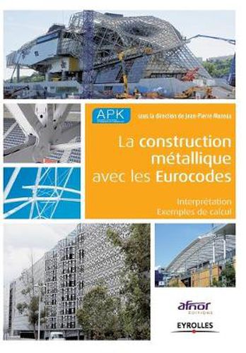 Cover image for La construction metallique avec les Eurocodes