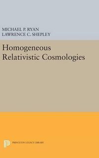 Cover image for Homogeneous Relativistic Cosmologies