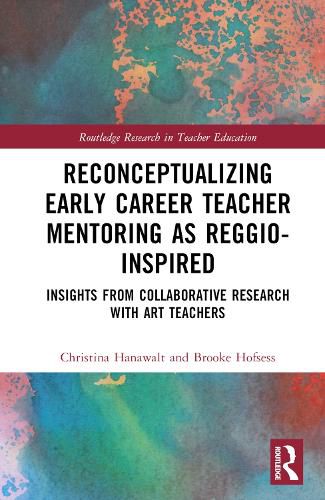 Cover image for Reconceptualizing Early Career Teacher Mentoring as Reggio-Inspired