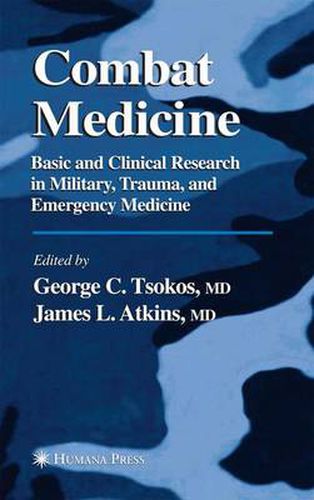 Cover image for Combat Medicine: Basic and Clinical Research in Military, Trauma, and Emergency Medicine