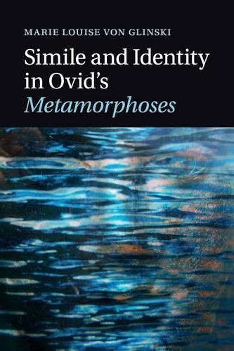 Cover image for Simile and Identity in Ovid's Metamorphoses