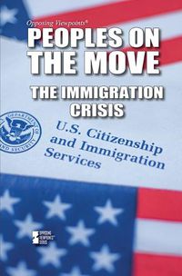 Cover image for Peoples on the Move: The Immigration Crisis