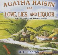 Cover image for Agatha Raisin and Love, Lies, and Liquor