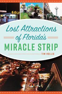 Cover image for Lost Attractions of Florida's Miracle Strip