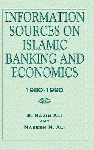 Cover image for Information Sources on Islamic Banking and Economics: 1980-1990