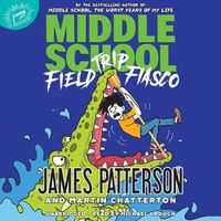 Cover image for Middle School: Field Trip Fiasco