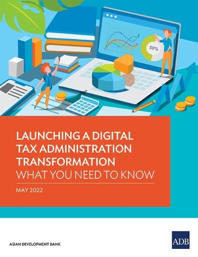 Cover image for Launching a Digital Tax Administration Transformation: What You Need to Know