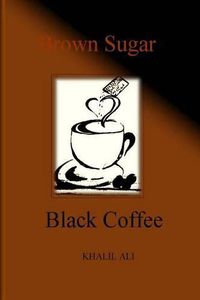 Cover image for Brown Sugar, Black Coffee