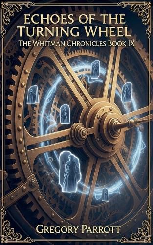 Cover image for Echoes of the Turning Wheel