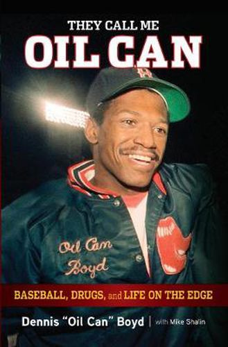 Cover image for They Call Me Oil Can: Baseball, Drugs, and Life on the Edge