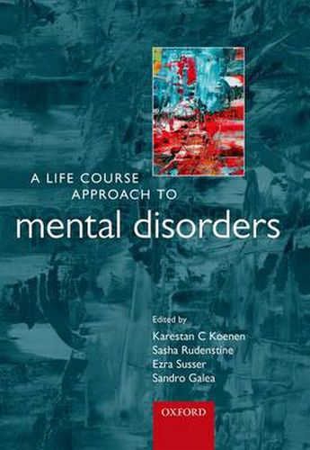 Cover image for A Life Course Approach to Mental Disorders