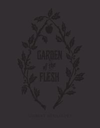 Cover image for Garden Of Flesh