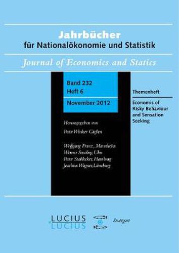 Cover image for Economics of Risky Behavior and Sensation Seeking: Themenheft 6/Bd. 232 (2012) Jahrbucher fur Nationaloekonomie und Statistik