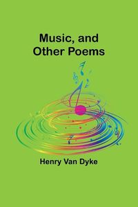 Cover image for Music, and Other Poems