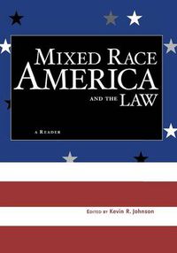 Cover image for Mixed Race America and the Law: A Reader