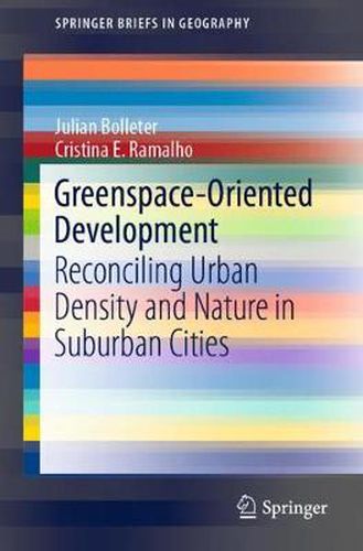 Cover image for Greenspace-Oriented Development: Reconciling Urban Density and Nature in Suburban Cities