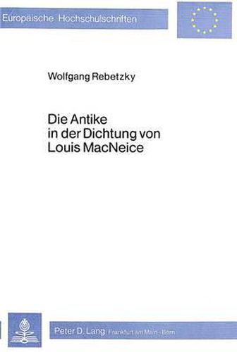 Die Antike in Der Dichtung Von Louis MacNeice