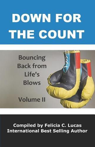 Cover image for Down for the Count: Bouncing Back From Life's Blows