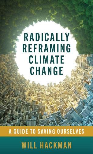 Cover image for Radically Reframing Climate Change