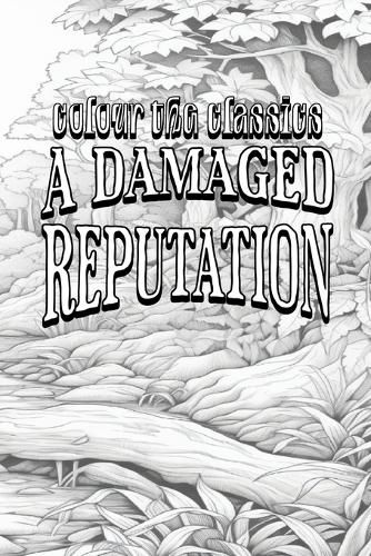 Cover image for EXCLUSIVE COLORING BOOK Edition of Harold Bindloss' A Damaged Reputation