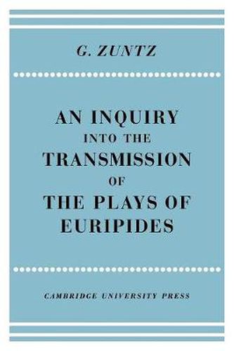 Cover image for An Enquiry into the Transmission of the Plays of Euripides