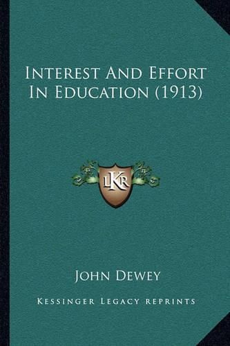 Interest and Effort in Education (1913)