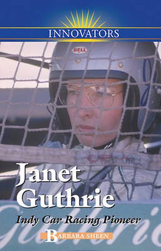 Cover image for Janet Guthrie: Indy Car Racing Pioneer