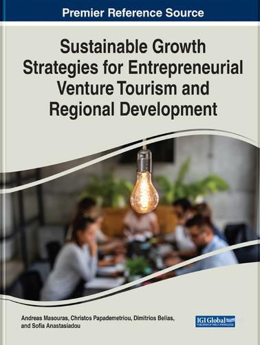 Cover image for Sustainable Growth Strategies for Entrepreneurial Venture Tourism and Regional Development