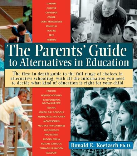 Cover image for The Parents' Guide to Alternatives in Education